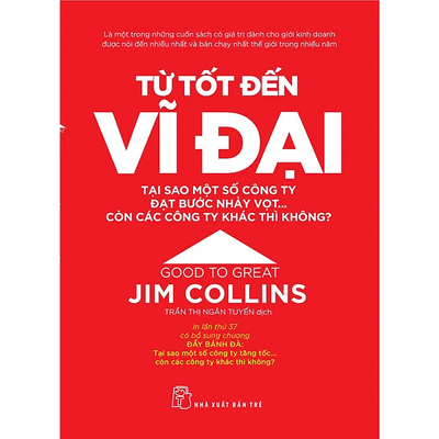 Từ Tốt Đến Vĩ Đại (Tái Bản 2021)