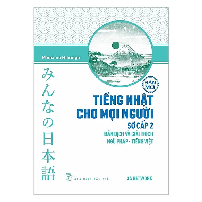 Tiếng Nhật Cho Mọi Người - Sơ Cấp 2 - Bản Dịch Và Giải Thích Ngữ Pháp - Tiếng Việt (Bản Mới)