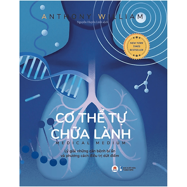 Cơ Thể Tự Chữa Lành (Lý giải những căn bệnh bí ẩn và phương cách điều trị dứt điểm)