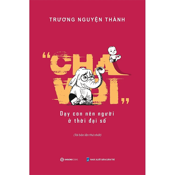 Cha Voi - Dạy Con Nên Người Ở Thời Đại Số