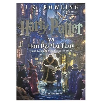 Harry Potter Và Hòn Đá Phù Thuỷ - Tập 1