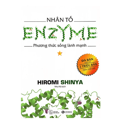 Nhân Tố Enzyme - Phương Thức Sống Lành Mạnh