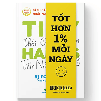 Tiny Habits : Thói quen tí hon - Tiềm năng khổng lồ