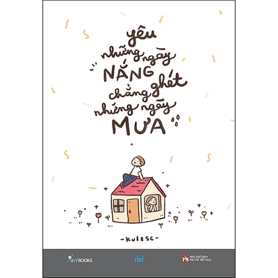 Yêu Những Ngày Nắng Chẳng Ghét Những Ngày Mưa