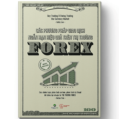 Các phương pháp giao dịch ngắn hạn hiệu quả trên thị trường Forex – Day Trading and Swing Trading the Currency Market