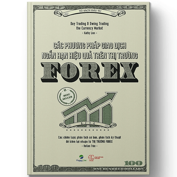 Các phương pháp giao dịch ngắn hạn hiệu quả trên thị trường Forex – Day Trading and Swing Trading the Currency Market