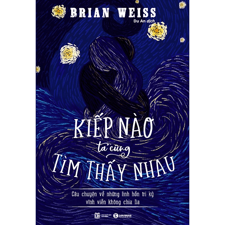 Kiếp Nào Ta Cũng Tìm Thấy Nhau (Tái Bản)