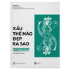 Rio Book No.1 - Xấu Thế Nào, Đẹp Ra Sao (Tái Bản Lần 6)