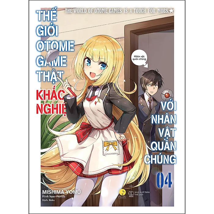 Thế Giới Otome Game Thật Khắc Nghiệt Với Nhân Vật Quần Chúng - Tập 4