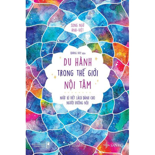 [Song ngữ] DU HÀNH TRONG THẾ GIỚI NỘI TÂM – Nhật kí viết lách dành cho người hướng nội – Quang Huy dịch