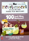 Combo Học Montessori Để Dạy Trẻ Theo Phương Pháp Montessori (Trọn Bộ 4 Cuốn)