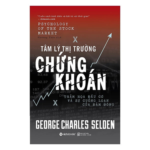 Tâm Lý Thị Trường Chứng Khoán (Tái Bản 2017)