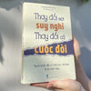 Thay Đổi Một Suy Nghĩ Thay Đổi Cả Cuộc Đời
