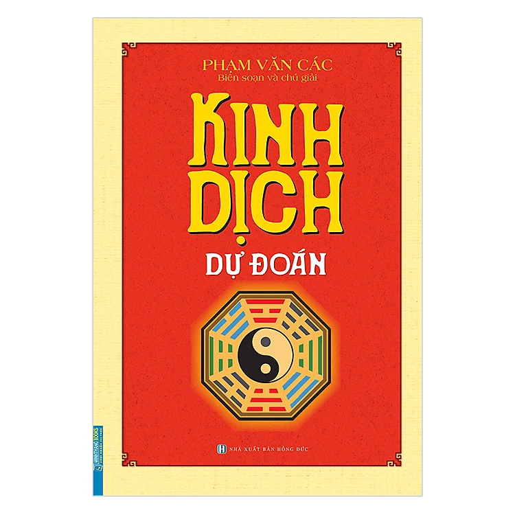 Kinh Dịch Dự Đoán (Bìa Cứng)(Tái Bản)