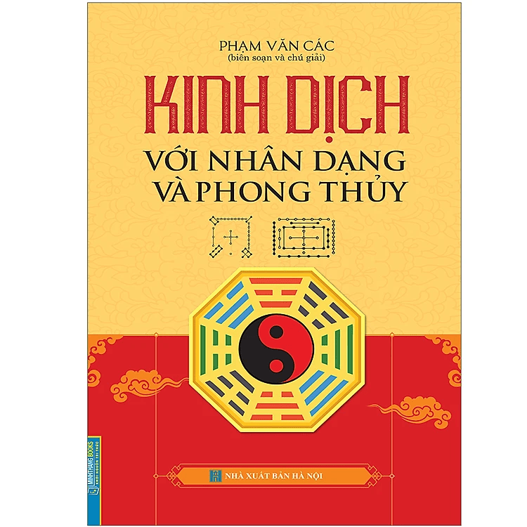 Kinh Dịch Với Nhân Dạng Và Phong Thuỷ (Bìa Cứng)