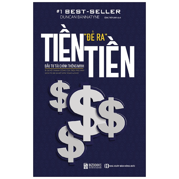 Tiền Đẻ Ra Tiền - Đầu tư tài chính thông minh