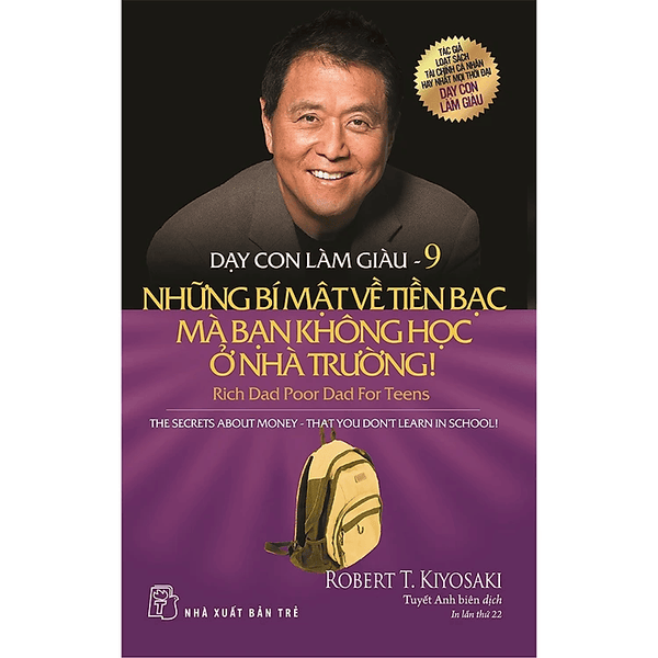 Dạy Con Làm Giàu 09: Những Bí Mật Về Tiền Bạc Mà Bạn Không Học Ở Nhà Trường!