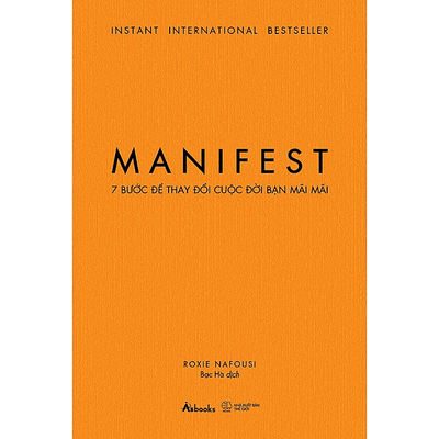 MANIFEST – 7 Bước Để Thay Đổi Cuộc Đời Bạn Mãi Mãi