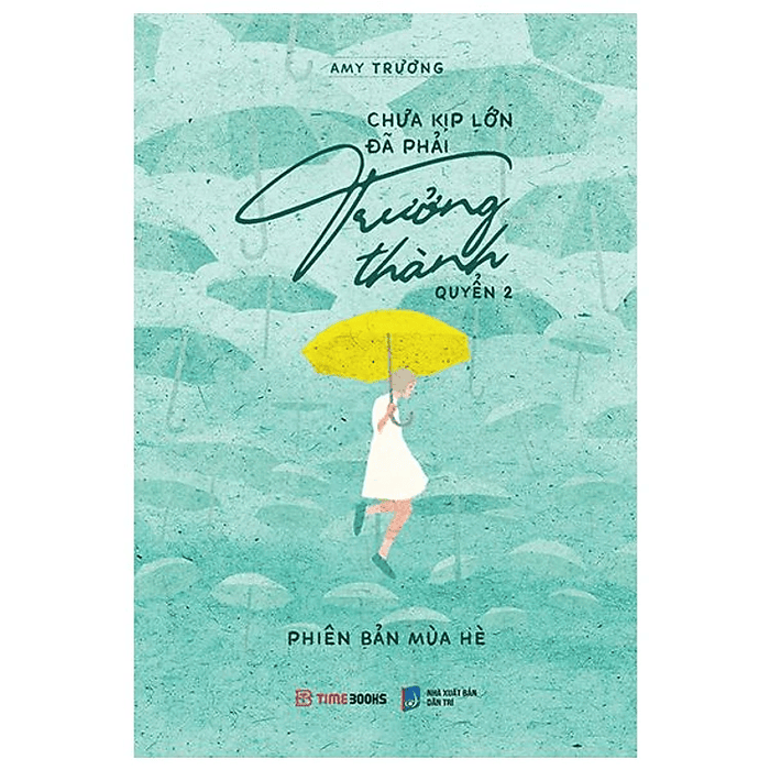 [Song ngữ] Chưa Kịp Lớn Đã Phải Trưởng Thành - Quyển 2 - Phiên Bản Mùa Hè