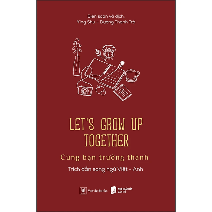 (Song ngữ Anh - Việt) Let’s Grow Up Together - Cùng Bạn Trưởng Thành
