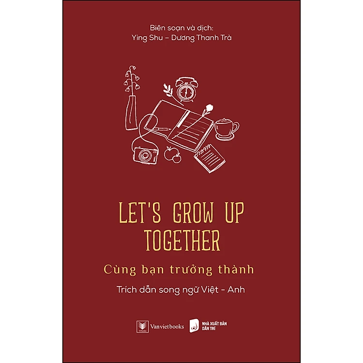 (Song ngữ Anh - Việt) Let’s Grow Up Together - Cùng Bạn Trưởng Thành
