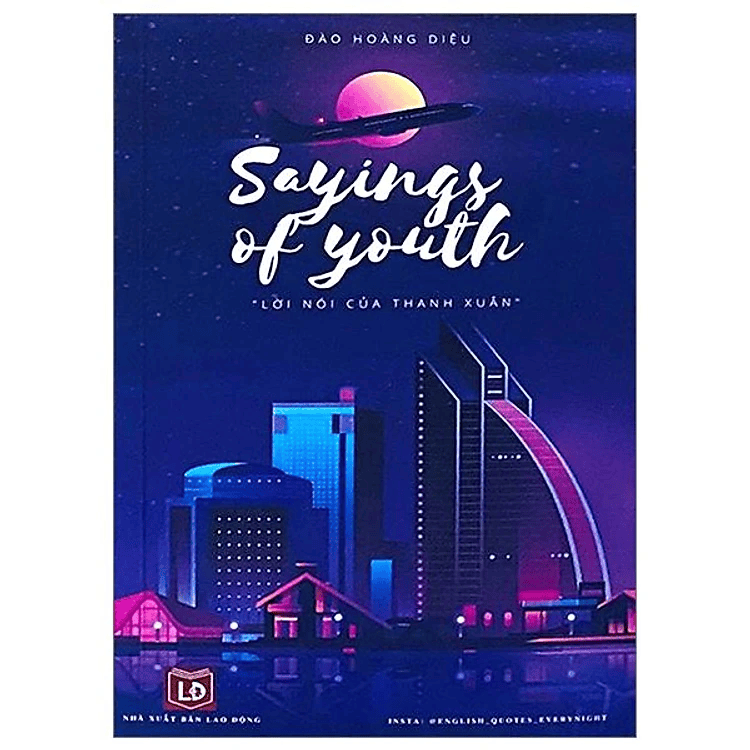 [ Song Ngữ ] Sayings Of Youth - Lời Nói Của Thanh Xuân ( có kèm mã QR quét file nghe)