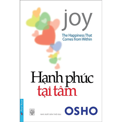 Hạnh Phúc Tại Tâm (The Happiness That Comes From Within)