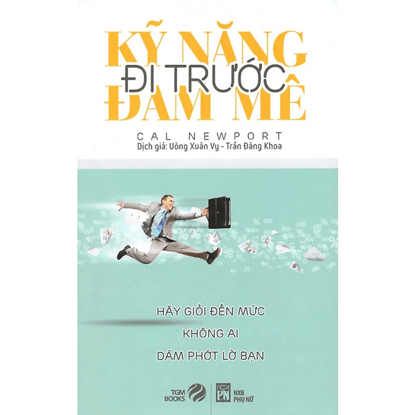 Kỹ Năng Đi Trước Đam Mê