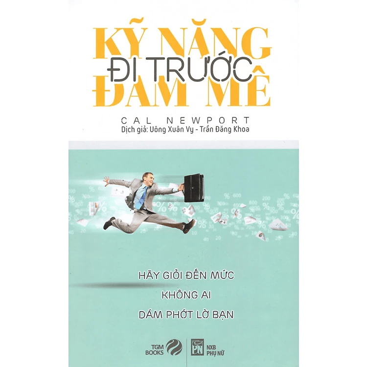 Kỹ Năng Đi Trước Đam Mê