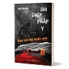 Ghi Chép Pháp Y – Khi Tử Thi Biết Nói