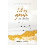 Nhẹ Gánh Ưu Phiền (Tái Bản)