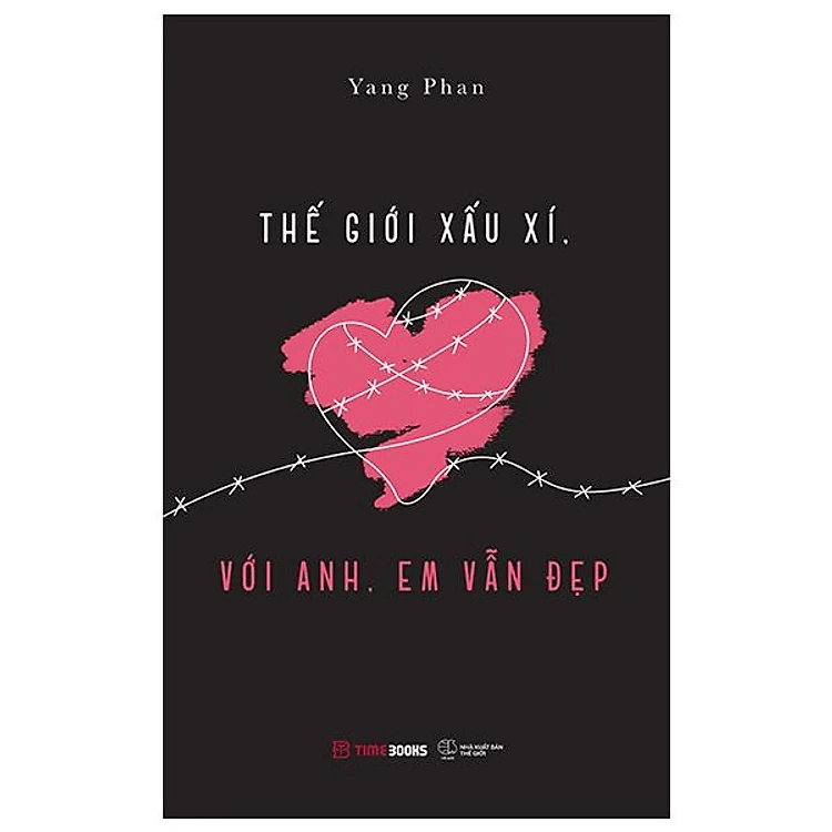 Thế Giới Xấu Xí, Với Anh, Em Vẫn Đẹp