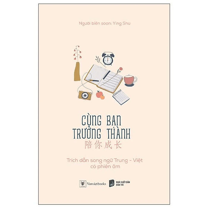 Cùng Bạn Trưởng Thành ( song ngữ Trung - Việt )