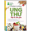 Phòng chống ung thư thật là đơn giản