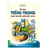Tự học tiếng Trung cho người mới bắt đầu