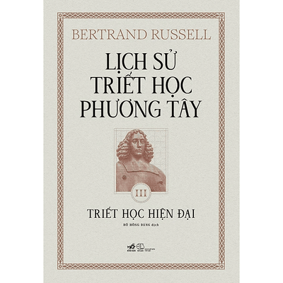Lịch Sử Triết Học Phương Tây 3 - Triết Học Hiện Đại