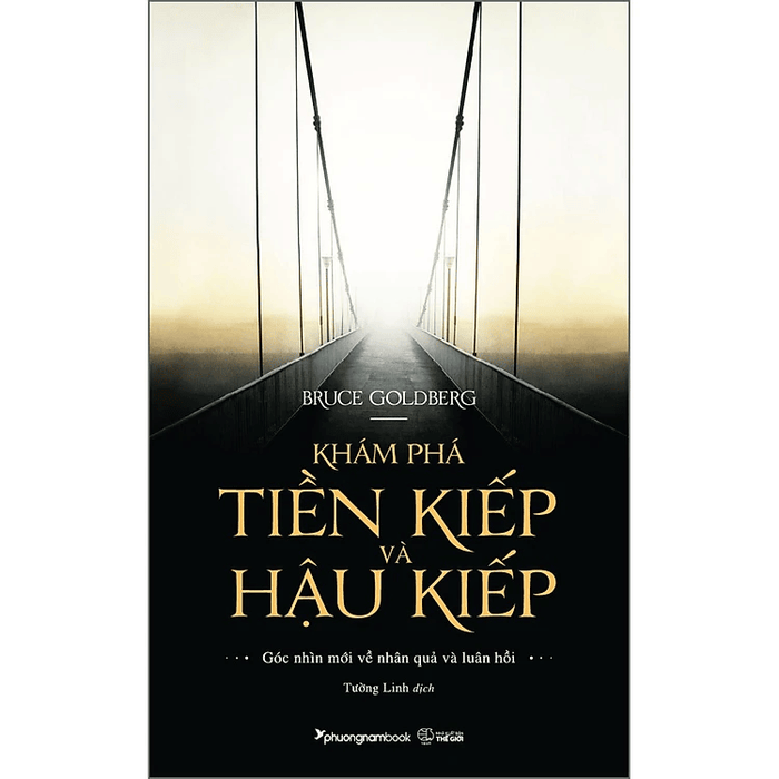 Khám Phá Tiền Kiếp Và Hậu Kiếp - Góc Nhìn Mới Về Nhân Quả Luân Hồi