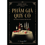 Sách Phẩm Giá Quý Cô - Trở Thành Nữ Hoàng Trên Bàn Tiệc - Bản Quyền