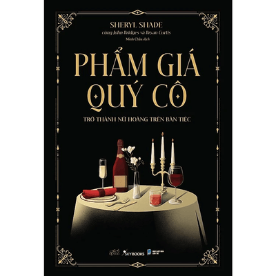 Sách Phẩm Giá Quý Cô - Trở Thành Nữ Hoàng Trên Bàn Tiệc - Bản Quyền