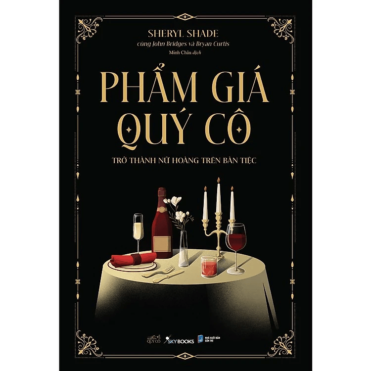 Sách Phẩm Giá Quý Cô - Trở Thành Nữ Hoàng Trên Bàn Tiệc - Bản Quyền