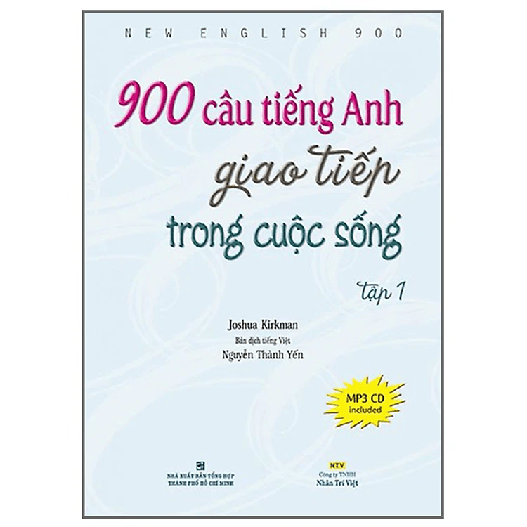 900 Câu Tiếng Anh Giao Tiếp Trong Cuộc Sống - Tập 1