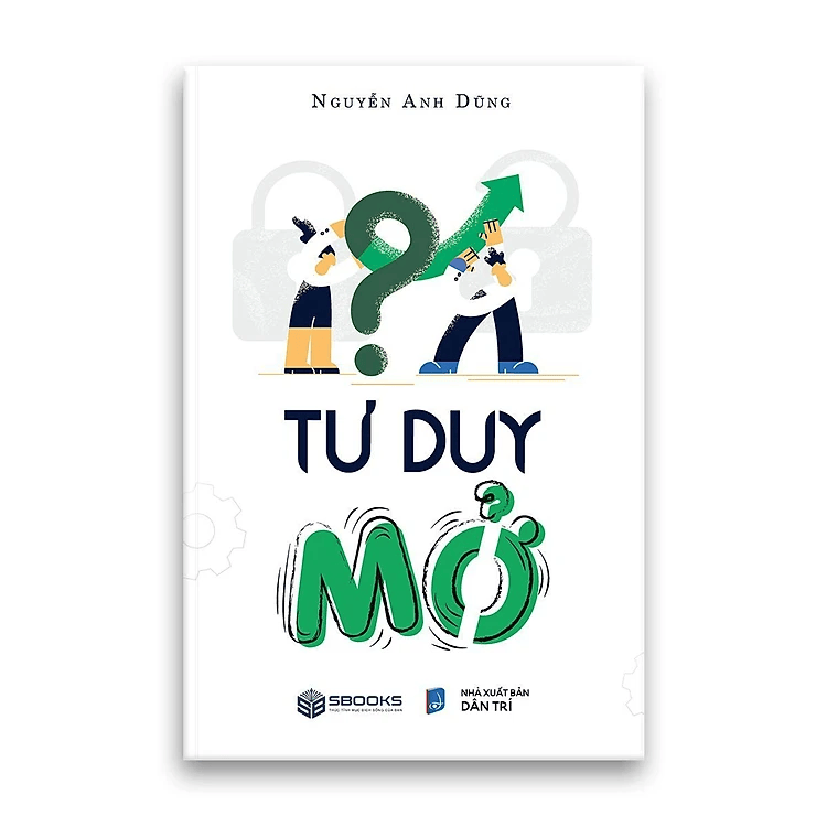 Tư Duy Mở (Nguyễn Anh Dũng)