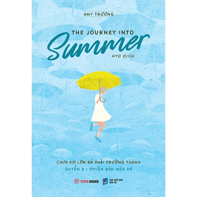 The Journey Into Summer - Chưa Kịp Lớn Đã Phải Trưởng Thành - Quyển 2