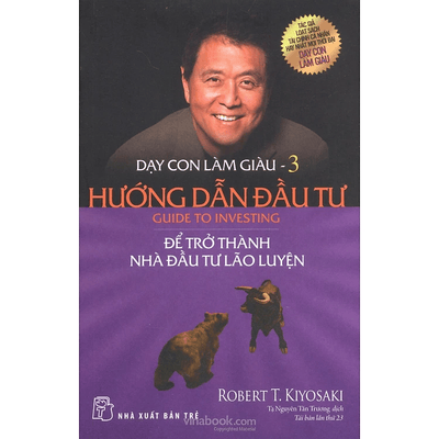 Dạy Con Làm Giàu ( Tập 3) - Hướng Dẫn Đầu Tư