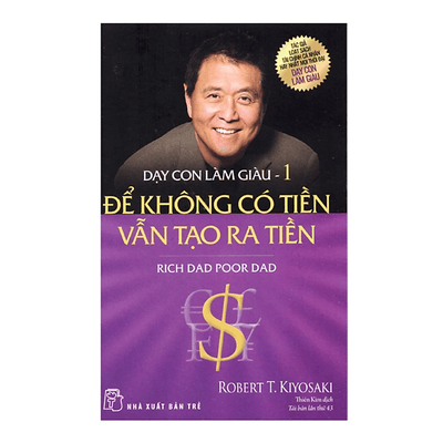 Dạy Con Làm Giàu (Tập 8) - Để Có Những Đồng Tiền Tích Cực
