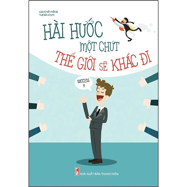 Hài Hước Một Chút Thế Giới Sẽ Khác Đi