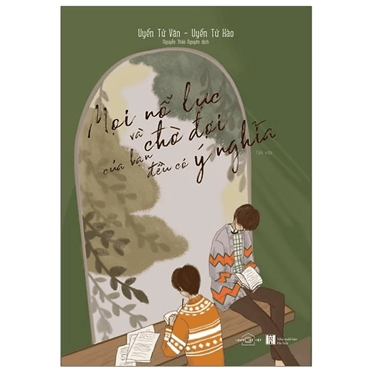 Mọi Nỗ Lực Và Chờ Đợi Của Bạn Đều Có Ý Nghĩa