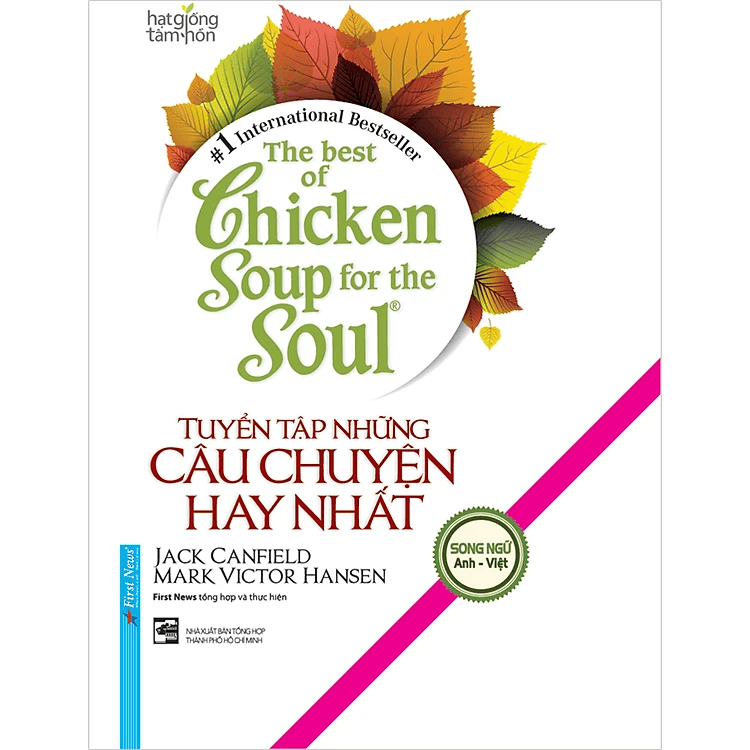 Sách The Best of Chicken Soup - Tuyển Tập Những Câu Chuyện Hay Nhất (Song Ngữ)(Tái Bản 2020)