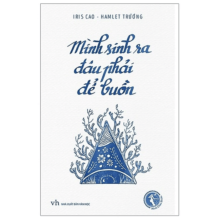 Mình sinh ra đâu phải để buồn