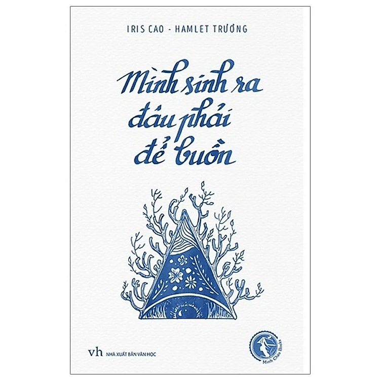 Mình sinh ra đâu phải để buồn